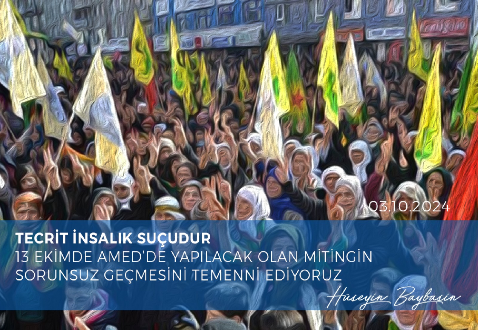 13 Ekim'de Amed'de Yapılacak Olan Mitinge Dair Düşüncelerimiz
