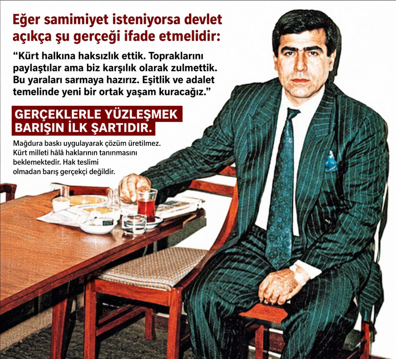 iNKAR VE ASİMİLASYONU DAYATARAK BARIŞ SAĞLANMAZ