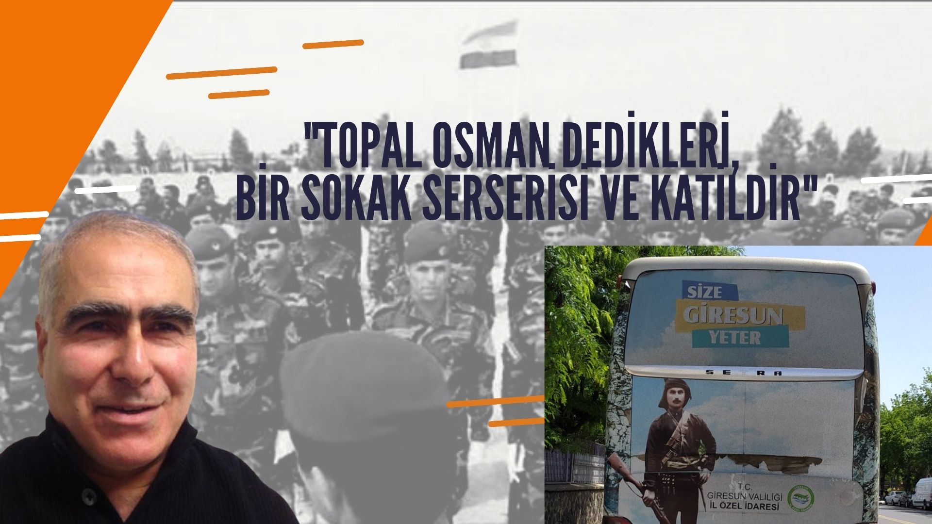 TOPAL OSMAN DEDİKLERİ, BİR SOKAK SERSERİSİ VE KATİLDİR